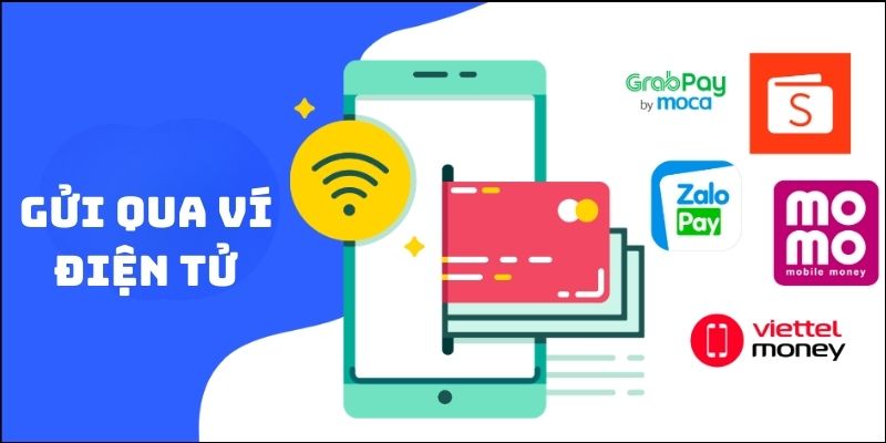 Gửi vốn qua các loại e-wallet phổ biến