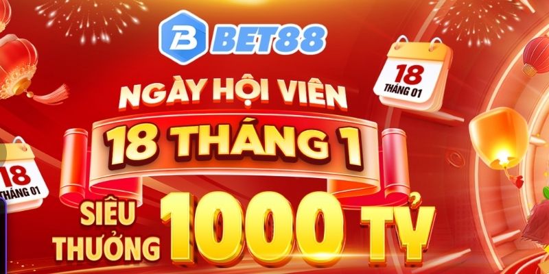 Khuyến mãi tại Bet88 ngày hội viên 