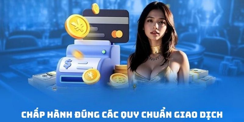 Tuân thủ đầy đủ các quy định gửi vốn