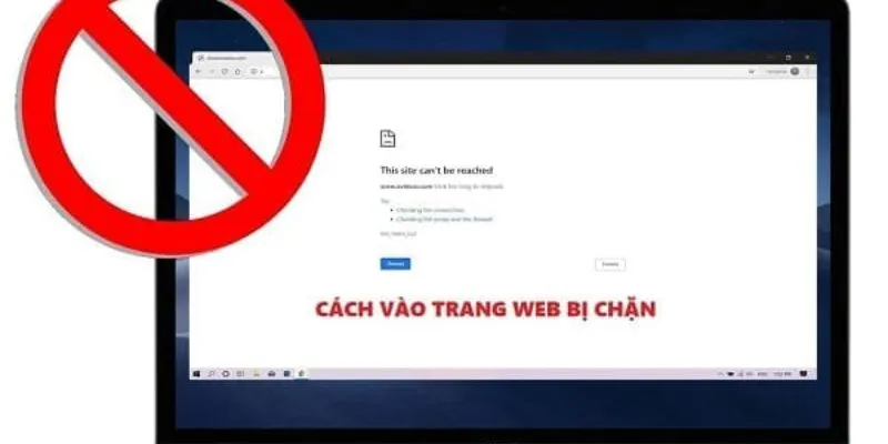 Nguyên nhân khiến hội viên truy cập trang web bị chặn